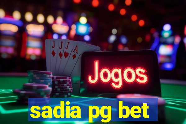 sadia pg bet